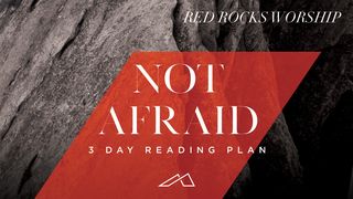 Not Afraid From Red Rocks Worship  Philippians 4:7 Amplified Bible