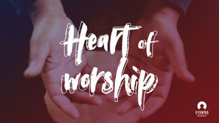 Heart Of Worship Psalms 63:1 New Living Translation