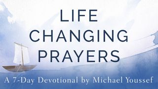 Life-Changing Prayers By Michael Youssef 1 Samuel 1:1-20 The Message