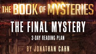 The Book Of Mysteries: The Final Mystery Joel 2:25 New International Version