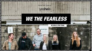 We The Fearless Joshua 1:1-9 King James Version
