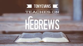 Tony Evans Teaches On Hebrews Hebrews 2:1 New International Version