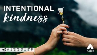 Intentional Kindness Colossians 3:12-15 New Century Version