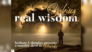 Seeking Real Wisdom Proverbs 18:4 New American Standard Bible - NASB 1995