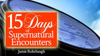 15 Days of Supernatural Encounters Song of Songs 2:11-12 New Century Version