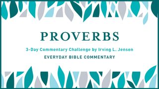 3-Day Commentary Challenge - Proverbs 1-2 Proverbs 1:10-15 New Century Version