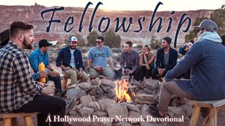 Hollywood Prayer Network On Fellowship Psalm 133:1-3 King James Version