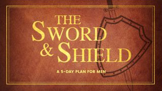 The Sword & Shield: A 5-Day Devotional Psalms 51:10-13 New Century Version