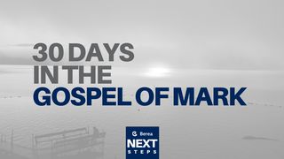 30 Days In The Gospel Of Mark Marc 13:1-13 La Bible du Semeur 2015