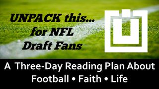 UNPACK This...For NFL Draft Fans Ephesians 1:4-5 New Living Translation