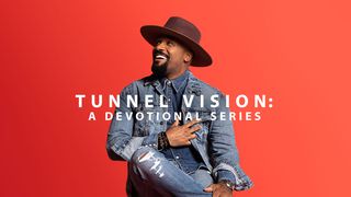 Gene Moore - Tunnel Vision: A Devotional Series Matthew 7:24 New Living Translation