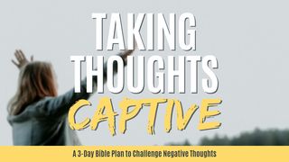 Taking Thoughts Captive Mark 9:28-29 New International Version