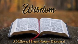 Hollywood Prayer Network On Wisdom Proverbs 12:15 Amplified Bible