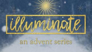 Illuminate Advent  Psalms 136:1-3 New American Standard Bible - NASB 1995