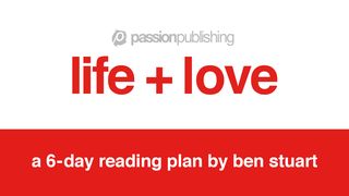Life + Love by Ben Stuart Song of Songs 2:11-12 New Century Version
