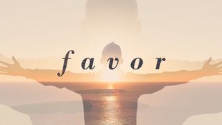 FAVOR Matthew 15:25-27 New Living Translation