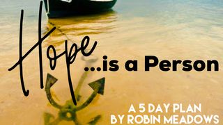 Hope Is a Person  Isaiah 40:28-31 English Standard Version 2016