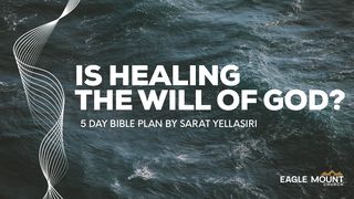 Is Healing the Will of God? 1 Peter 2:23-24 English Standard Version 2016