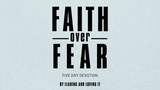 Faith Over Fear John 20:26-28 Amplified Bible