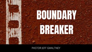 Boundary Breaker Proverbs 3:5-10 English Standard Version 2016