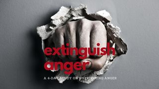 Extinguish Anger  Mark 3:5 New Living Translation