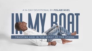 In My Boat: Trusting God in the Midst of the Storm  Amos 9:13-15 English Standard Version 2016