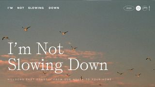 I'm Not Slowing Down Matthew 13:5 New International Version