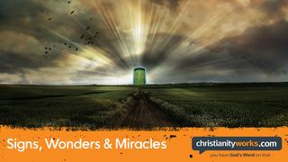 Signs, Wonders, and Miracles John 6:1-21 New Century Version