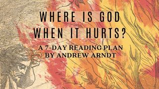 Where Is God When It Hurts? A 7 Day Study On Finding God In Our Pain Romans 5:12-21 New Century Version