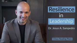 Resilience in Leadership Luke 19:1 New Century Version