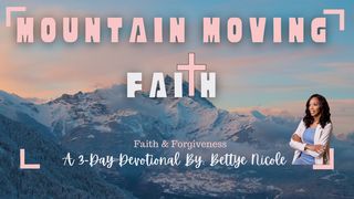 Mountain Moving Faith Hebrews 11:1-3, 6 English Standard Version 2016
