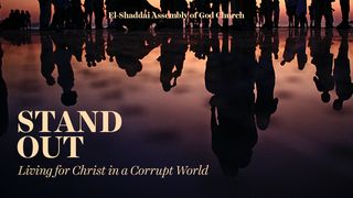 Stand Out: Living for Christ in a Corrupt World 1 Corinthians 6:1-8 New Living Translation
