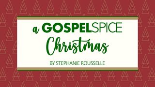 A Gospel Spice Christmas 1 John 1:8-10 New American Standard Bible - NASB 1995