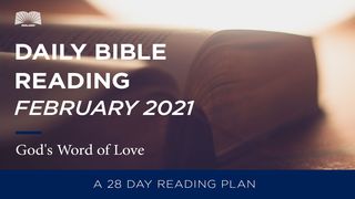 Daily Bible Reading – February 2021 God’s Word of Love John 3:22-36 New American Standard Bible - NASB 1995