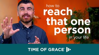 How to Reach That One Person in Your Life Luke 15:7 New American Standard Bible - NASB 1995