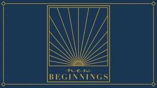 New Beginnings 2 Corinthians 4:7-18 The Message