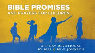 Promises & Prayers to Help You Pray for & With Your Children Ephesians 6:4 The Message