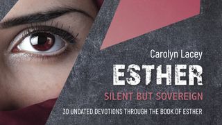 Esther: Silent but Sovereign Esther 9:26 New Century Version