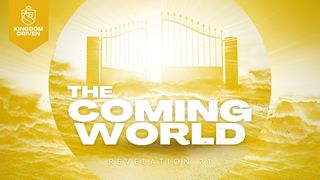 The Coming World Revelation 21:6 New Living Translation