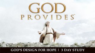 God Provides: "God's Design for Hope" - Jeremiah's Call  Proverbs 3:5-6 The Passion Translation
