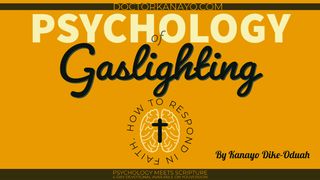Psychology of Gaslighting: How to Respond in Faith JAKOBUS 1:19 Afrikaans 1983