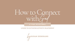 How to Connect With God Ephesians 1:3-8 New American Standard Bible - NASB 1995