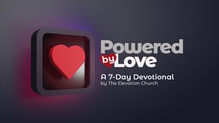 Powered by Love Psalms 133:1-3 Amplified Bible