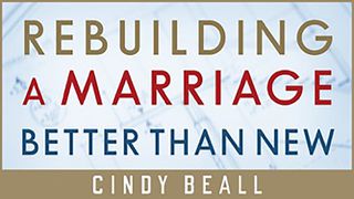 Rebuilding A Marriage Better Than New Genesis 45:4 New International Version