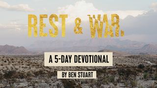 Rest and War: Rhythms of a Well-Fought Life Colossians 2:13-15 New King James Version