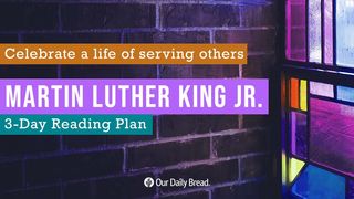 Celebrate the Life & Legacy of Martin Luther King Jr. Philippians 2:3-11 New International Version