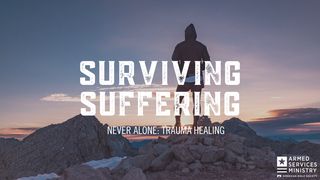 Surviving Suffering 1 Peter 2:21 New International Version