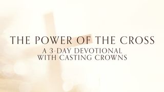 The Power of the Cross by Casting Crowns Ephesians 2:10 English Standard Version 2016