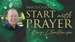 Start With Prayer 7-Day Challenge 1 Timothy 2:1-6 New International Version