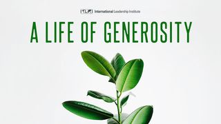 A Life of Generosity Ephesians 5:17 New Living Translation